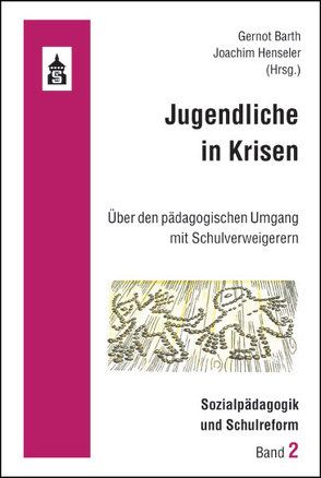 Jugendliche in Krisen von Barth,  Gernot, Henseler,  Joachim