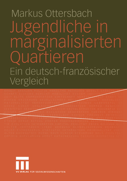 Jugendliche in marginalisierten Quartieren von Ottersbach,  Markus