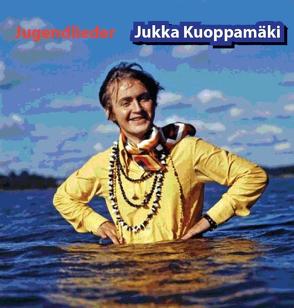 Jugendlieder von Kuoppamäki,  Jukka