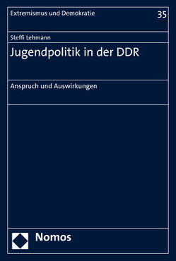 Jugendpolitik in der DDR von Lehmann,  Steffi