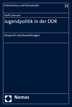 Jugendpolitik in der DDR von Lehmann,  Steffi