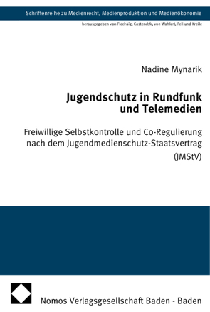 Jugendschutz in Rundfunk und Telemedien von Mynarik,  Nadine