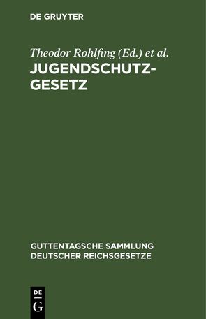 Jugendschutzgesetz von Rohlfing,  Theodor, Schraut,  Rudolf