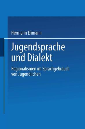 Jugendsprache und Dialekt von Ehmann,  Hermann