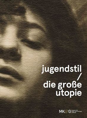 Jugendstil – Die grosse Utopie von Banz,  Claudia, Beiersdorf,  Leonie, Schulze,  Sabine