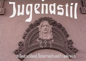 Jugendstil in Deutschland, Österreich und Frankreich (Wandkalender 2019 DIN A2 quer) von Robert,  Boris