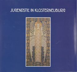 Jugendstil in Klosterneuburg von Röhrig,  Floridus