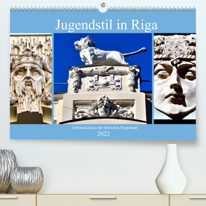 Jugendstil in Riga – Schmuckstücke der lettischen Hauptstadt (Premium, hochwertiger DIN A2 Wandkalender 2022, Kunstdruck in Hochglanz) von von Loewis of Menar,  Henning