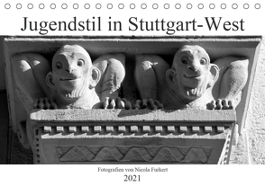 Jugendstil in Stuttgart-West (Tischkalender 2021 DIN A5 quer) von Furkert,  Nicola