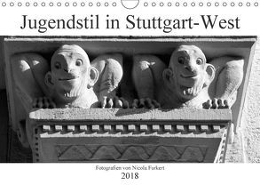 Jugendstil in Stuttgart-West (Wandkalender 2018 DIN A4 quer) von Furkert,  Nicola