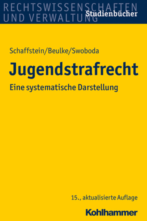 Jugendstrafrecht von Beulke,  Werner, Schaffstein,  Friedrich, Swoboda,  Sabine