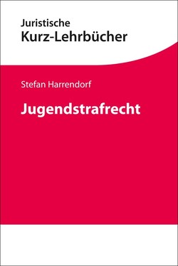 Jugendstrafrecht von Harrendorf,  Stefan