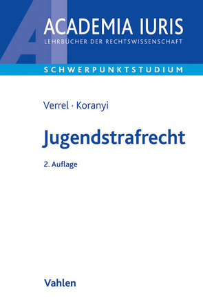 Jugendstrafrecht von Koranyi,  Johannes, Verrel,  Torsten