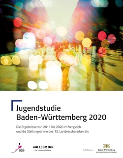 Jugendstudie Baden-Württemberg 2020 von Antes,  Wolfgang, Gaedicke,  Valerie, Schiffers,  Birgit