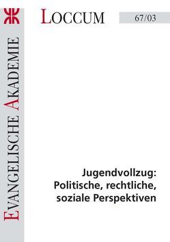 Jugendvollzug: Politische, rechtliche, soziale Perspektiven von Jesse,  Christiane, Vögele,  Wolfgang