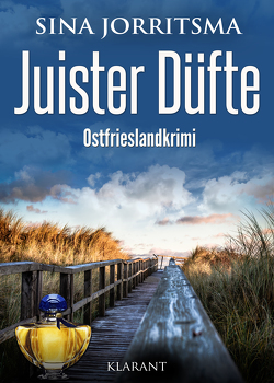 Juister Düfte. Ostfrieslandkrimi von Jorritsma,  Sina