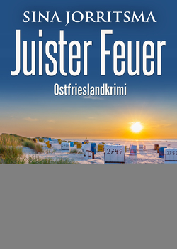 Juister Feuer. Ostfrieslandkrimi von Jorritsma,  Sina