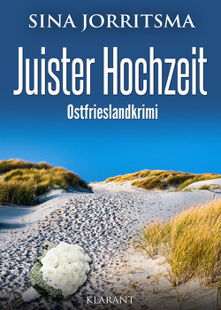 Juister Hochzeit. Ostfrieslandkrimi von Jorritsma,  Sina