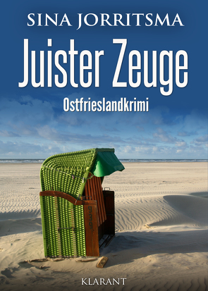 Juister Zeuge. Ostfrieslandkrimi von Jorritsma,  Sina