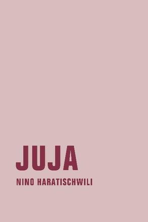 Juja von Haratischwili,  Nino