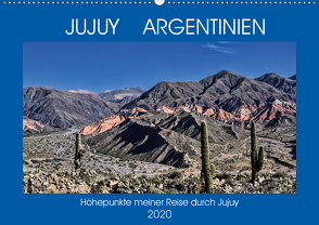 JUJUY ARGENTINIEN (Wandkalender 2020 DIN A2 quer) von Spiller,  Antonio