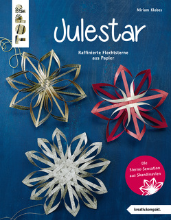 Julestar. Die Sterne-Sensation aus Skandinavien von Klobes,  Miriam