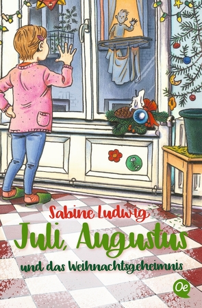 Juli, Augustus und das Weihnachtsgeheimnis von Kreitz,  Isabel, Ludwig,  Sabine