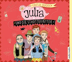 Julia und die Stadtteilritter von Bohlmann,  Sabine, Herden,  Antje, Raspe,  Johannes