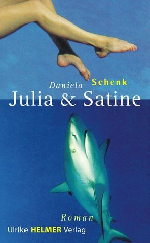 Julia und Satine von Schenk,  Daniela