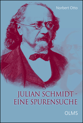 Julian Schmidt – Eine Spurensuche von Otto,  Norbert