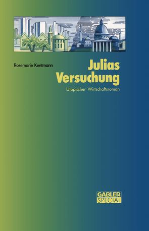 Julias Versuchung von Kentmann,  Rosemarie