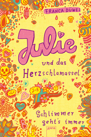 Julie und das Herzschlamassel von Düwel,  Franca