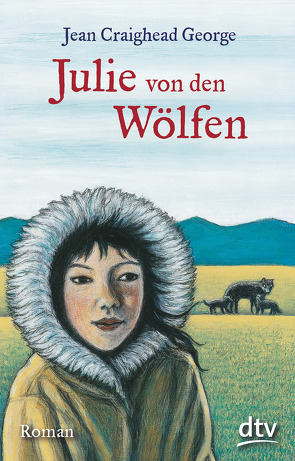 Julie von den Wölfen von George,  Jean Craighead, Hofbauer,  Friedl