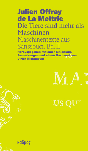 Julien Offray de La Mettrie – Die Tiere sind mehr als Maschinen von Richtmeyer,  Ulrich