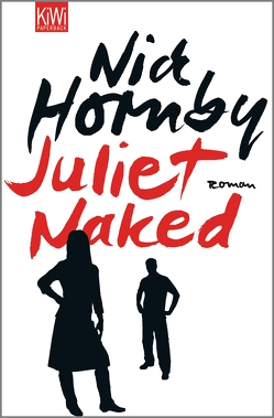 Juliet, Naked von Drechsler,  Clara, Hellmann,  Harald, Hornby,  Nick