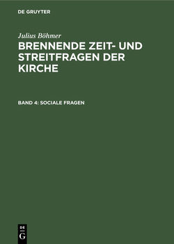 Julius Böhmer: Brennende Zeit- und Streitfragen der Kirche / Sociale Fragen von Boehmer,  Julius