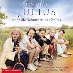 Julius oder die Schönheit des Spiels von Kuhnert,  Reinhard, Mehne,  Julian, Saller,  Tom