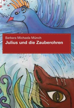 Julius und die Zauberohren von Münch,  Barbara Michaela