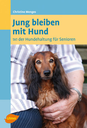 Jung bleiben mit Hund von Menges,  Christine