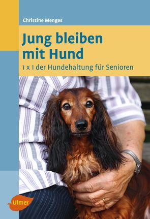 Jung bleiben mit Hund von Menges,  Christine