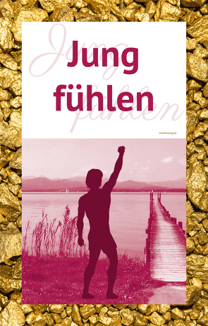 Jung fühlen von Kaussner,  Erwin