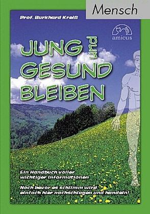 Jung & gesund bleiben von Kreiß,  Burkhard