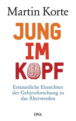 Jung im Kopf von Korte,  Martin