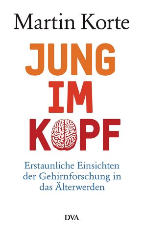 Jung im Kopf von Korte,  Martin