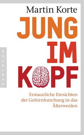 Jung im Kopf von Korte,  Martin