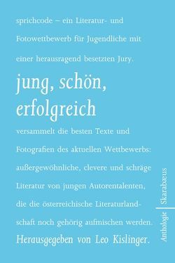 jung, schön, erfolgreich von Kislinger,  Leo