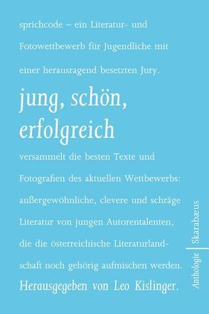 jung, schön, erfolgreich von Kislinger,  Leo