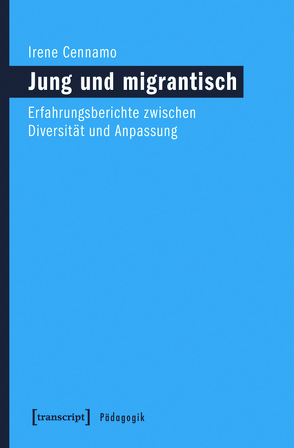 Jung und migrantisch von Cennamo,  Irene