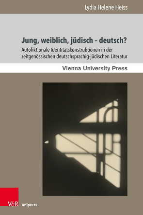 Jung, weiblich, jüdisch – deutsch? von Heiss,  Lydia Helene