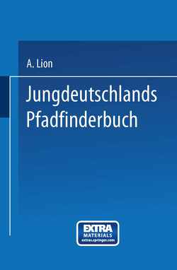 Jungdeutschlands Pfadfinderbuch von Lion,  Alexander